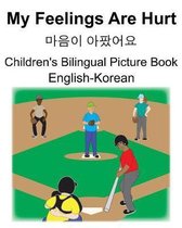 English-Korean My Feelings Are Hurt/마음이 아팠어요 Children's Bilingual Picture Book