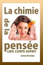 La Chimie de la Pens e