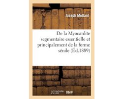 de la Myocardite Segmentaire Essentielle Et Principalement de la Forme S nile de Cette Affection