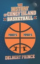The History of Coney Island Basketball