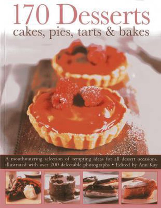 170 Desserts Cakes, Pies, Tarts & Bakes - cover