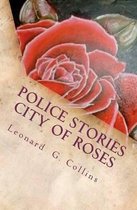 Police Stories City of Roses