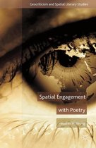 Geocriticism and Spatial Literary Studies - Spatial Engagement with Poetry