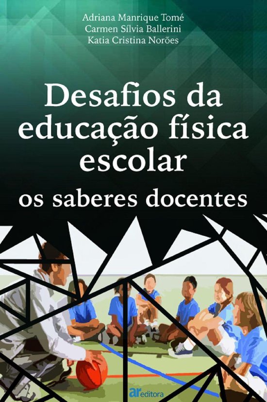 Desafios da educação física escolar - Desafios da educaç ... - cover