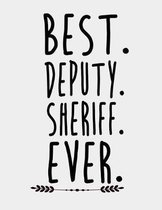 Best Deputy Sheriff Ever