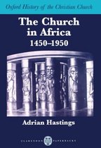 Oxford History of the Christian Church-The Church in Africa, 1450-1950