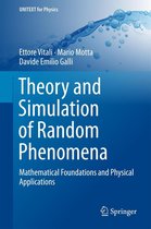 UNITEXT for Physics - Theory and Simulation of Random Phenomena