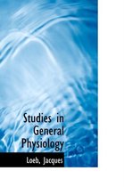 Studies in General Physiology