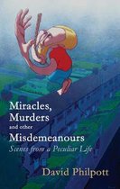 Miracles, Murders & Other Misdemeanours