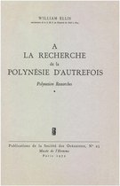 Publications de la SdO - À la recherche de la Polynésie d'autrefois. Volume 1