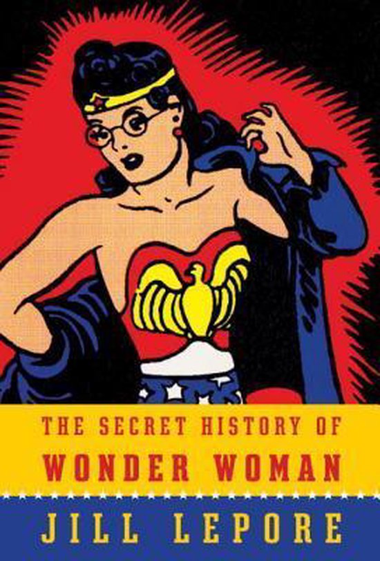 The Secret History of Wonder Woman - cover