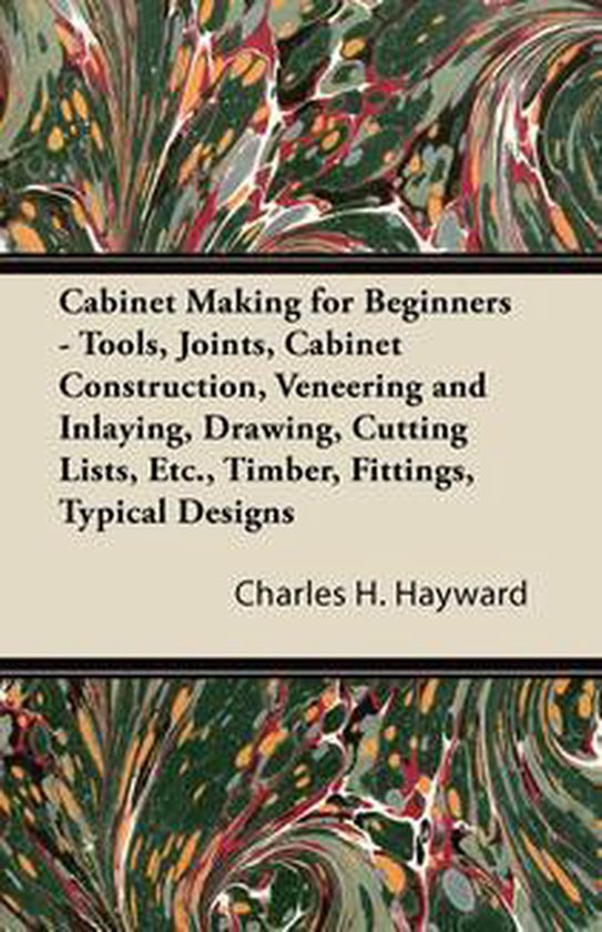 Cabinet Making for Beginners - Tools, Joints, Cabinet Constr ... - cover