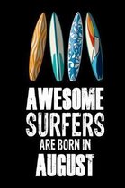 Awesome Surfers Are Born In August