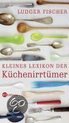 Kleines Lexikon Der Küchenirrtümer