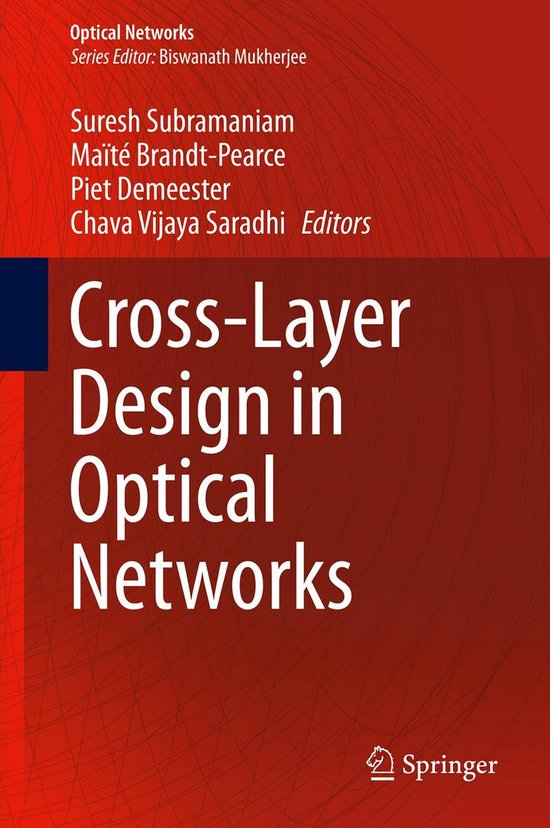 Optical Networks - Cross-Layer Design in Optical Networks - cover