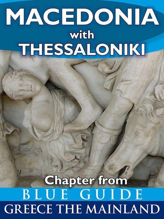 Macedonia with Thessaloniki - Blue Guide Chapter - cover