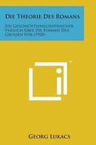 Die Theorie Des Romans