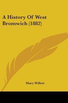 A History of West Bromwich (1882)