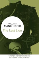 The Last Lion 1 - The Last Lion: Winston Spencer Churchill