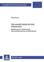 Europaeische Hochschulschriften / European University Studies / Publications Universitaires Européennes- Das soziale Kapital auf dem Arbeitsmarkt