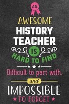 An Awesome History Teacher Is Hard to Find Difficult to Part with and Impossible to Forget