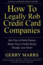 How to Legally Rob Credit-Card Companies