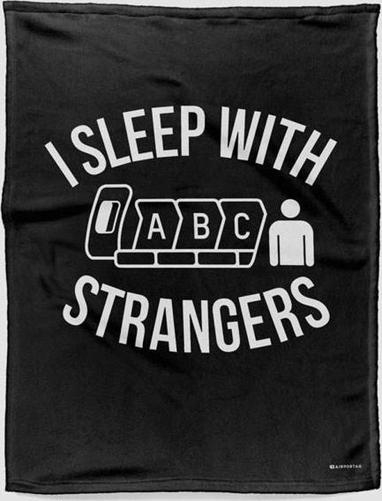I Sleep With Strangers - Fleece Deken / Plaid - Zacht & Comfortabel - Heerlijk Warm - Voor op je bank of bed / Tijdens je vlucht