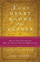 Your Heart Knows the Answer