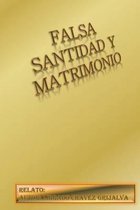 Falsa Santidad Y Matrimonio