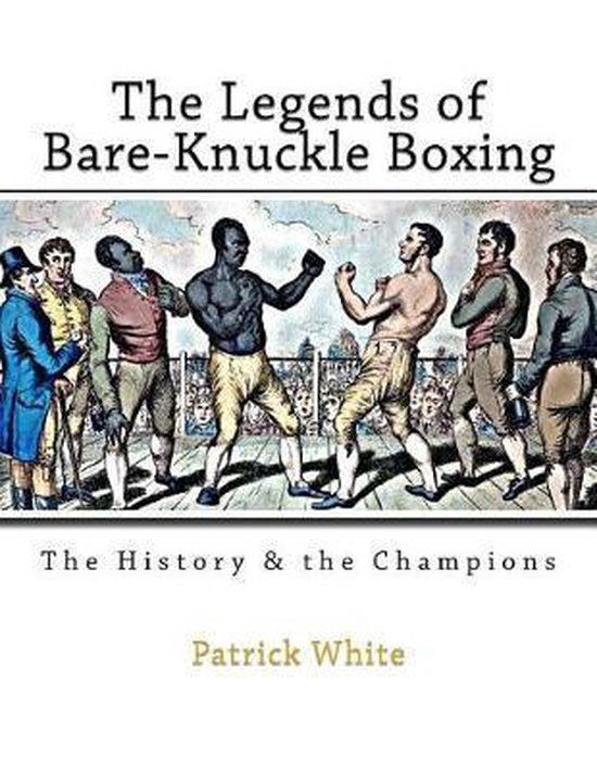 The Legends of Bare-Knuckle Boxing - cover