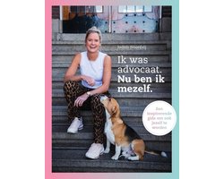 Ik was advocaat. Nu ben ik mezelf