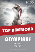 Top American Olympians of All Time 1-100