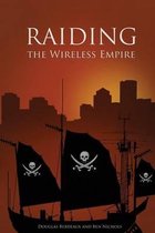 Raiding the Wireless Empire