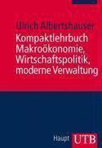 Kompaktlehrbuch Makroökonomie, Wirtschaftspolitik, moderne Verwaltung