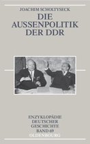 Boek cover Die Aussenpolitik Der Ddr van Joachim Scholtyseck