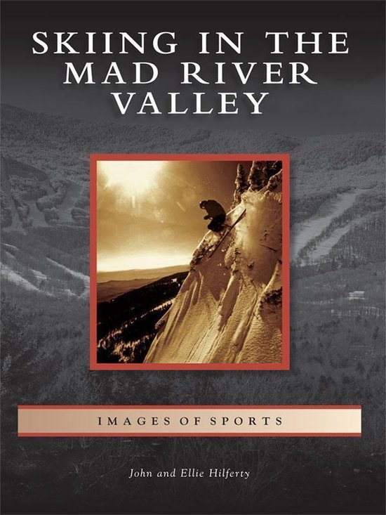 Images of Sports - Skiing in the Mad River Valley - cover