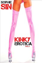 Erotic Short Stories Collections - Kinky Erotica Vol. 4