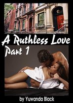 A Ruthless Love-A Ruthless Love