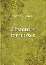 Obstetrics for nurses