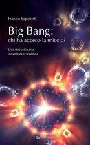 Big Bang: chi ha acceso la miccia?