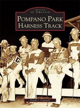 Images of America - Pompano Park Harness Track