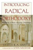 Introducing Radical Orthodoxy