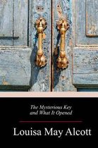 The Mysterious Key and What It Opened