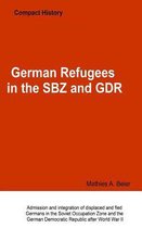 German Refugees in the SBZ and GDR