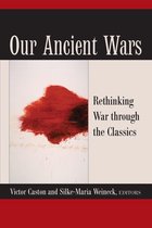 Our Ancient Wars