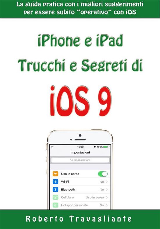 iPhone e iPad: Trucchi e Segreti di iOS 9 - cover