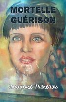 Mortelle Guerison
