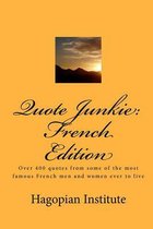Quote Junkie: French Edition