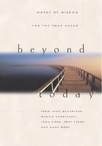 Beyond Today