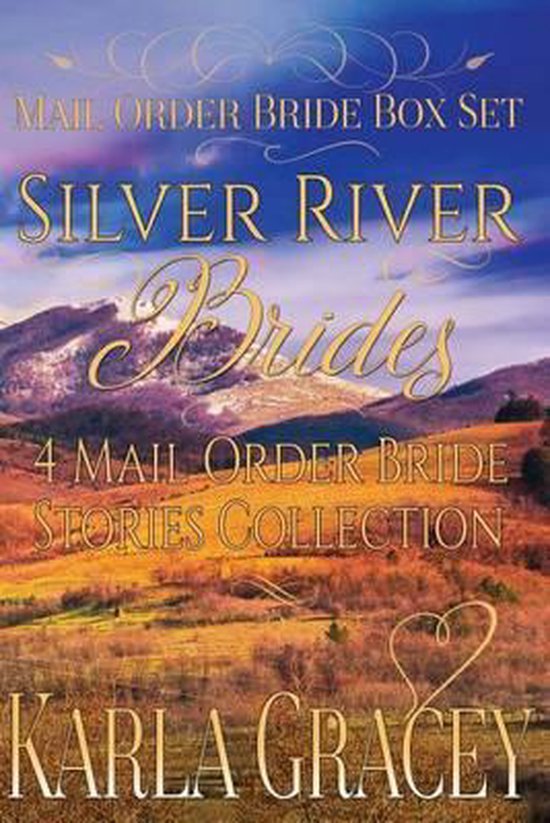 Mail Order Bride Box Set - Silver River Brides - 4 Mail Orde ... - cover
